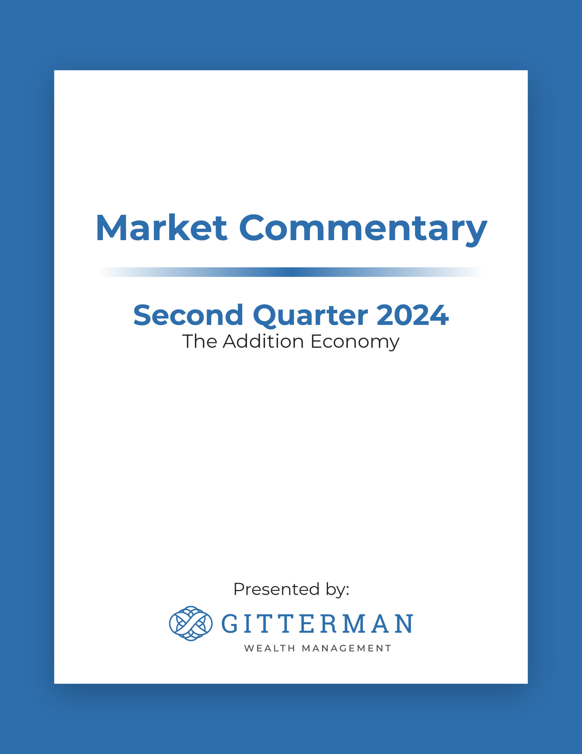 2024 Market Commentary: The Addition Economy